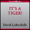 It's a Tiger! (Unabridged) audio book by David LaRochelle