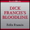 Dick Francis's Bloodline (Unabridged) audio book by Felix Francis