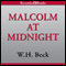 Malcolm at Midnight (Unabridged) audio book by W. H. Beck