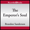 The Emperor's Soul (Unabridged) audio book by Brandon Sanderson