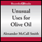 Unusual Uses for Olive Oil (Unabridged) audio book by Alexander McCall Smith