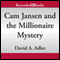 Cam Jansen and the Millionaire Mystery: Cam Jansen, Book 32 (Unabridged) audio book by David Adler