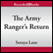 The Army Ranger's Return (Unabridged) audio book by Soraya Lane