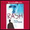 Rash (Unabridged) audio book by Pete Hautman