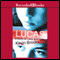 Lucas: A Story of Love and Hate (Unabridged) audio book by Kevin Brooks