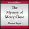 The Mystery of Mercy Close (Unabridged) audio book by Marian Keyes