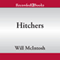 Hitchers (Unabridged) audio book by Will McIntosh
