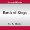 Battle of Kings (Unabridged) audio book by M. K. Hume