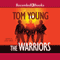 The Warriors (Unabridged) audio book by Tom Young