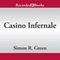 Casino Infernale: A Secret Histories Novel, Book 7 (Unabridged) audio book by Simon R. Green