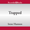 Trapped: Private Justice, Book 2 (Unabridged) audio book by Irene Hannon