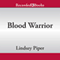 Blood Warrior: The Dragon Kings, Book 2 (Unabridged) audio book by Lindsey Piper