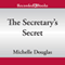 The Secretary's Secret (Unabridged) audio book by Michelle Douglas