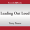 Leading Out Loud: A Guide for Engaging Others in Creating the Future (Unabridged) audio book by Terry Pearce