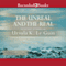 The Unreal and the Real: Selected Stories of Ursula K. Le Guin, Volume One: Where on Earth (Unabridged) audio book by Ursula K. Le Guin