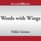 Words with Wings (Unabridged) audio book by Nikki Grimes