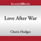Love After War (Unabridged) audio book by Cheris Hodges