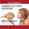 Making Out with Blowfish (Unabridged) audio book by Brian Sweany