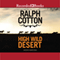 High Wild Desert (Unabridged) audio book by Ralph Cotton