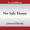 No Safe House (Unabridged) audio book by Linwood Barclay