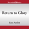 Return to Glory (Unabridged) audio book by Sara Arden