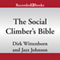 The Social Climber's Bible: A Book of Manners, Practical Tips, and Spiritual Advice for the Upwardly Mobile (Unabridged) audio book by Dirk Wittenborn, Jazz Johnson