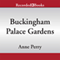 Buckingham Palace Gardens: Thomas and Charlotte Pitt, Book 25 (Unabridged) audio book by Anne Perry
