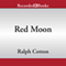 Red Moon (Unabridged) audio book by Ralph Cotton