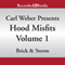 Hood Misfits Volume 1: Carl Weber Presents (Unabridged) audio book by Brick and Storm