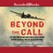 Beyond the Call: The True Story of One World War II Pilot's Covert Mission to Rescue POWs on the Eastern Front (Unabridged) audio book by Lee Trimble, Jeremy Dronfield