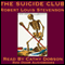 The Suicide Club: The Complete Trilogy (Unabridged) audio book by Robert Louis Stevenson