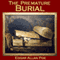 The Premature Burial (Unabridged) audio book by Edgar Allan Poe