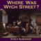 Where Was Wych Street? (Unabridged) audio book by Stacy Aumonier