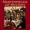 Masterpieces of Mystery (Unabridged) audio book by G. K. Chesterton, O. Henry, A. J. Alan, Arthur Conan Doyle, M. R. James, Stacy Aumonier, Edgar Wallace