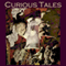 Curious Tales: 46 Weird and Wonderful Stories (Unabridged) audio book by A. J. Alan, Arnold Bennett, Wilkie Collins, Barry Pain, W. W. Jacobs, Maxim Gorky, Alphonse Daudet