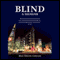 Blind: A Memoir (Unabridged) audio book by Belo Miguel Cipriani