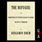 The Refugee: or The Narratives of Fugitive Slaves in Canada (Unabridged) audio book by Benjamin Drew