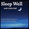 Sleep Well: Combining Music Brainwave Entrainment Technology audio book by Linda Hall