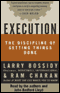 Execution: The Discipline of Getting Things Done (Unabridged) audio book by Larry Bossidy and Ram Charan