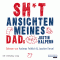 Sh*t: Ansichten meines Dads audio book by Justin Halpern