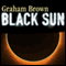Black Sun audio book by Graham Brown