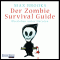 Der Zombie Survival Guide. berleben unter Untoten audio book by Max Brooks
