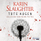 Tote Augen audio book by Karin Slaughter