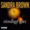 Sündige Gier audio book by Sandra Brown
