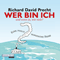 Wer bin ich - und wenn ja, wie viele? audio book by Richard David Precht