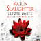 Letzte Worte audio book by Karin Slaughter