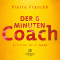 Der 6-Minuten-Coach. Erfinde dich neu! audio book by Pierre Franckh