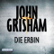 Die Erbin audio book by John Grisham