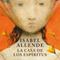 La casa de los espritus [The House of the Spirits] (Unabridged) audio book by Isabel Allende