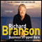 Business Stripped Bare: Adventures of a Global Entrepreneur (Unabridged) audio book by Richard Branson